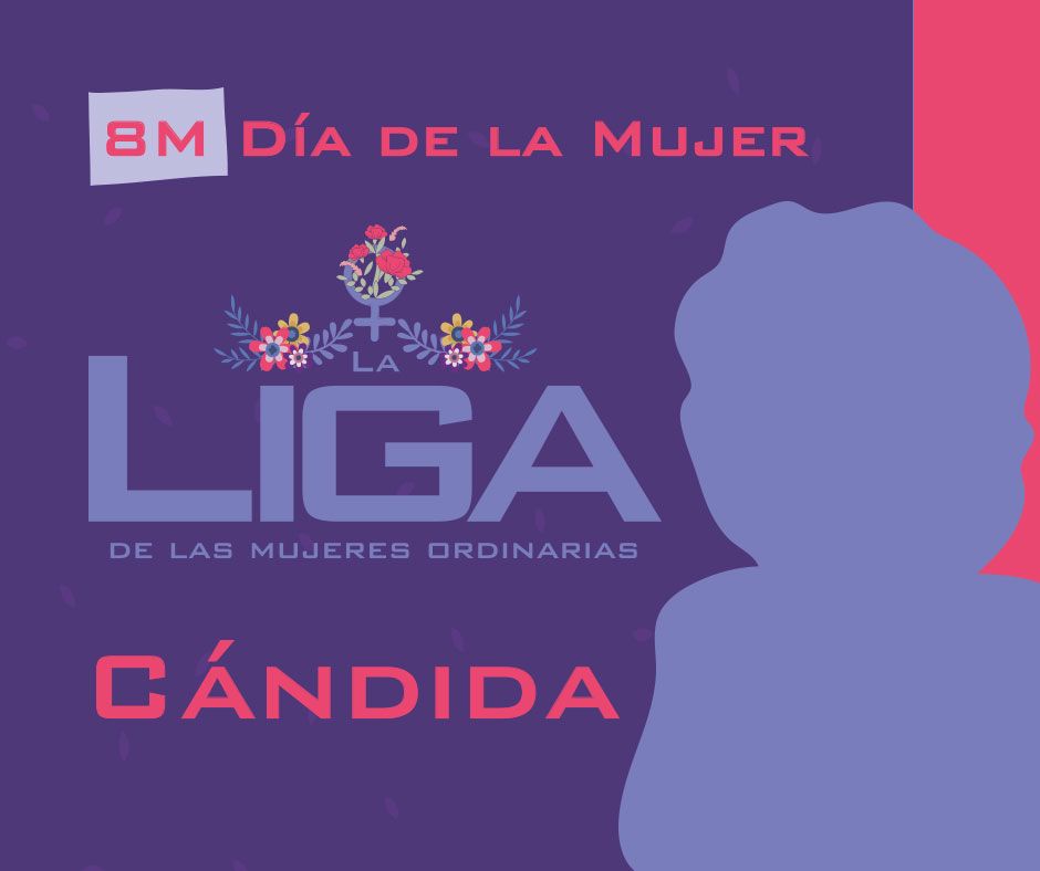 8M: La Liga de las Mujeres Ordinarias